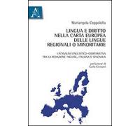 Lingua e diritto nella Carta europea delle lingue regionali o minoritarie. Un'analisi linguistico-comparativa tra la redazione inglese, italiana e spagnola