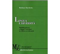 Lingua e diversità. Multilinguismo e lingue veicolari in Africa occidentale