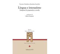Lingua e interazione. Insegnare la pragmatica a scuola
