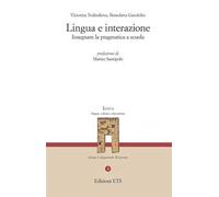 Lingua e interazione. Insegnare la pragmatica a scuola