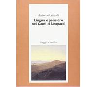 Lingua e pensiero nei Canti di Leopardi