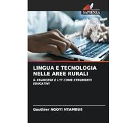 LINGUA E TECNOLOGIA NELLE AREE RURALI: IL FRANCESE E L'IT COME STRUMENTI EDUCATIVI