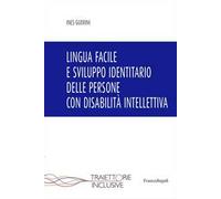 Lingua facile e sviluppo identitario delle persone con disabilità intellettiva