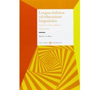 Lingua Italiana Ed Educazione Linguistica. Tra Storia, Ricerca E Didattica