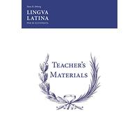 Lingua Latina Per Se Illustrata: Teachers' Materials