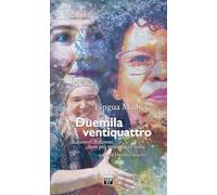 Libri Lingua Madre Duemilaventiquattro. Racconti Di Donne Non Piu Straniere In I