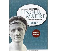 Lingua madre. Lezioni. Con materiali per il docente. Per le Scuole superiori. Con espansione online (Vol. 1)