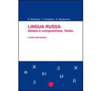 Lingua russa. Dettato e composizione. Verbo. Livello elementare