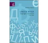 Lingua russa. Linguaggio commerciale. Corso base