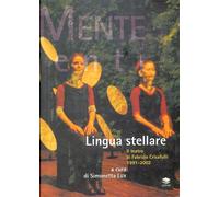 Lingua stellare. Il teatro di Fabrizio Crisafulli, 1991-2002 - [Lithos Editrice]