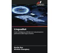 LinguaBot: Come l'intelligenza artificiale sta rivoluzionando la padronanza delle lingue straniere