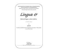 Linguae &. Rivista di lingue e culture moderne. Il ruolo e le sfide dei Centri Linguistici universitari. Ediz. italiana, inglese e francese (2019). Vol. 1