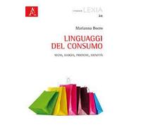 Linguaggi del consumo. Segni, luoghi, pratiche, identità