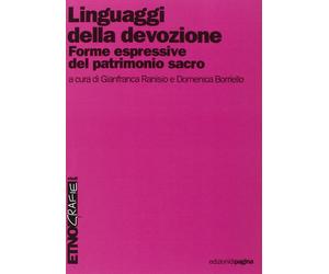 Linguaggi della devozione. Forme espressive del patrimonio sacro
