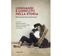 Linguaggi e conflitti nella storia. Per Francesco Benigno