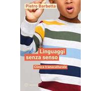 Linguaggi senza senso. Clinica transculturale