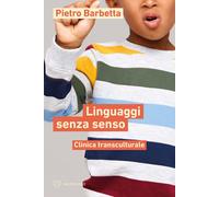 Linguaggi senza senso. Clinica transculturale - 2023 - Meltemi