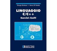 Linguaggio C/C++. Esercizi risolti
