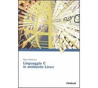 Linguaggio C in ambiente Linux