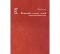 LINGUAGGIO, CONCETTO E REALTÀ - Pieroni Silvia - 2024 - Orthotes