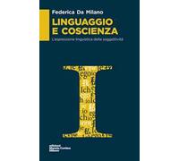Linguaggio e coscienza. L'espressione linguistica della soggettività