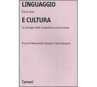 Linguaggio e cultura. Lo sviluppo delle competenze comunicative