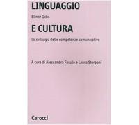 Linguaggio e cultura. Lo sviluppo delle competenze comunicative