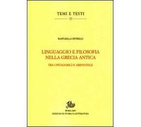 Linguaggio e filosofia nella Grecia antica. Tra i pitagorici e Aristotele