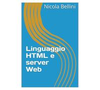 Linguaggio HTML e server Web