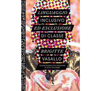 Linguaggio inclusivo ed esclusione di classe