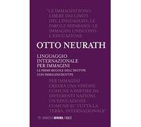 Linguaggio internazionale per immagini. Le prime regole dell'ISOTYPE con immagini ISOTYPE