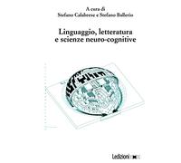 Linguaggio, letteratura e scienze neuro-cognitive