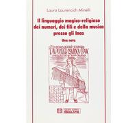 LINGUAGGIO MAGICO-RELIGIOSO DEI NUMERI, DEI FILI E DELLA MUSICA PRESSO GLI IN...