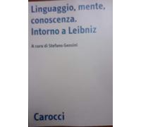 Linguaggio, mente, conoscenza. Intorno a Leibniz