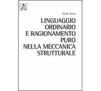 Linguaggio ordinario e ragionamento puro nella meccanica strutturale