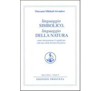Libri Omraam Mikhael Aivanhov - Linguaggio Simbolico, Linguaggio Della Natura. C