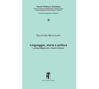 Linguaggio, storia e politica. Ludwig Wittgenstein e Quentin Skinner - Mus...