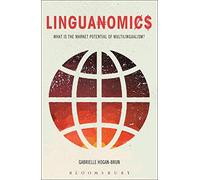 Linguanomics: What is the Market Potential of Multilingualism?