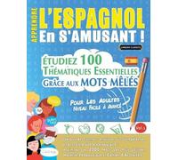 Linguas Classic Apprendre l'Espagnol En s'Amusant - Pour Les Adulte (Tascabile)