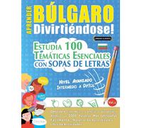 Linguas Classics Aprender Búlgaro Divirtiéndose - Nivel Avanzado (Tascabile)