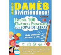 Linguas Classics Aprender Danés Divirtiéndose - Nivel Avanzado (Tascabile)