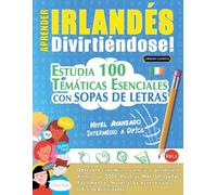 Linguas Classics Aprender Irlandés Divirtiéndose - Nivel Avanzado (Tascabile)