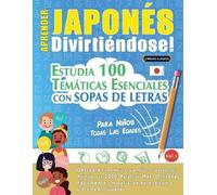 Linguas Classics Aprender Japonés Divirtiéndose - Para Niños (Tascabile)