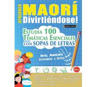 Linguas Classics Aprender Maorí Divirtiéndose - Nivel Avanzado (Tascabile)