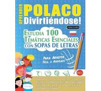 Linguas Classics Aprender Polaco Divirtiéndose - Para Adultos (Tascabile)