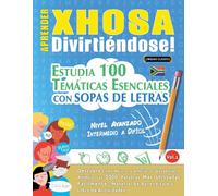 Linguas Classics Aprender Xhosa Divirtiéndose - Nivel Avanzado (Tascabile)