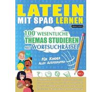 Linguas Classics Latein Mit Spaß Lernen - Für Kinder (Tascabile)