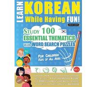 LINGUAS CLASSICS Learn Korean While Having Fun - For Children (Tascabile)