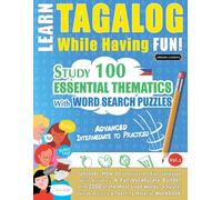 LINGUAS CLASSICS Learn Tagalog While Having Fun - Advanced (Tascabile)