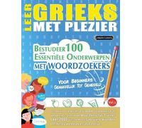 Linguas Classics Leer Grieks Met Plezier - Voor Beginners (Tascabile)